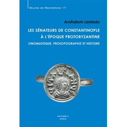 Les sénateurs de Constantinople à l’époque protobyzantine
