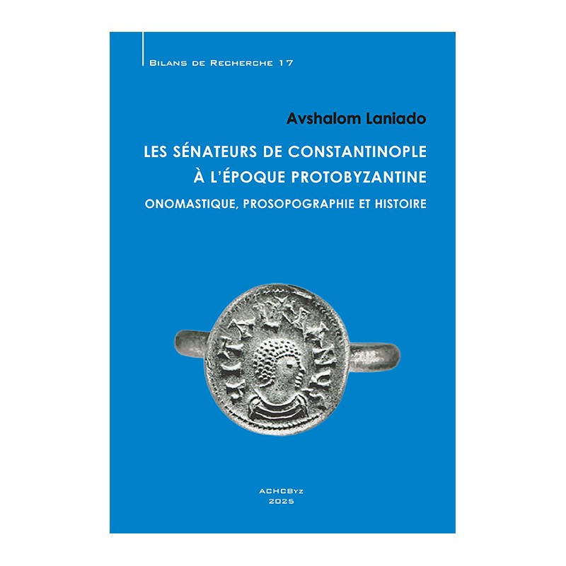 Les sénateurs de Constantinople à l’époque protobyzantine