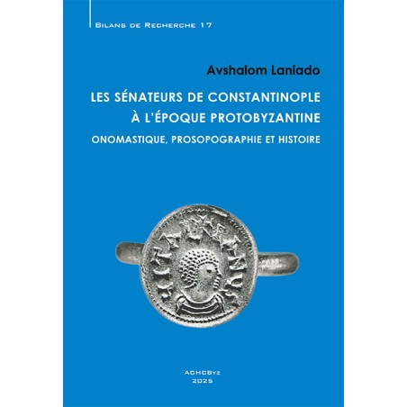Les sénateurs de Constantinople à l’époque protobyzantine
