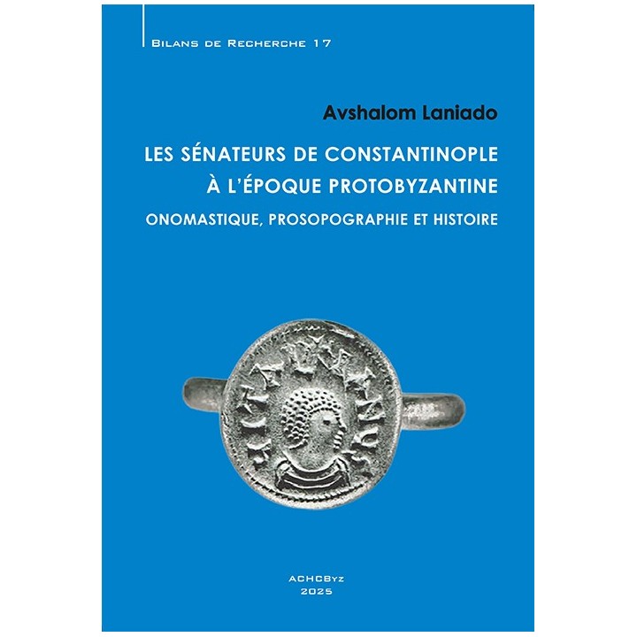 Les sénateurs de Constantinople à l’époque protobyzantine