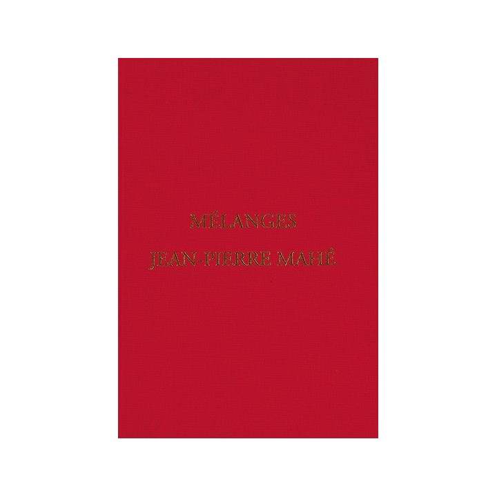 Tome XVIII - Mélanges Jean-Pierre Mahé