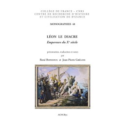 Léon le diacre. Empereurs  du X  e siècle