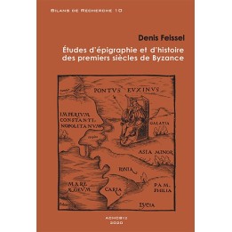 Études d’épigraphie et d’histoire des premiers siècles de Byzance
