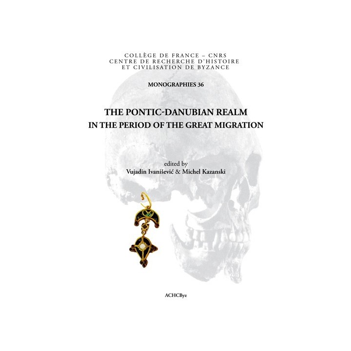 The Pontic-Danubian Realm in the Period of the Great Migration