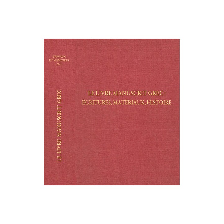 Tome XXIV-1 – LE LIVRE MANUSCRIT GREC : écritures, matériaux, histoire