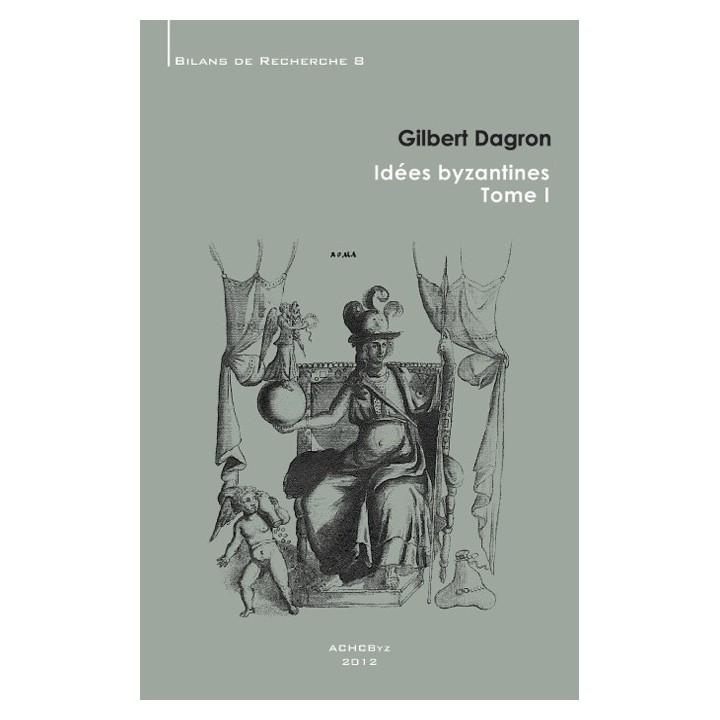 Idées byzantines (2 tomes)