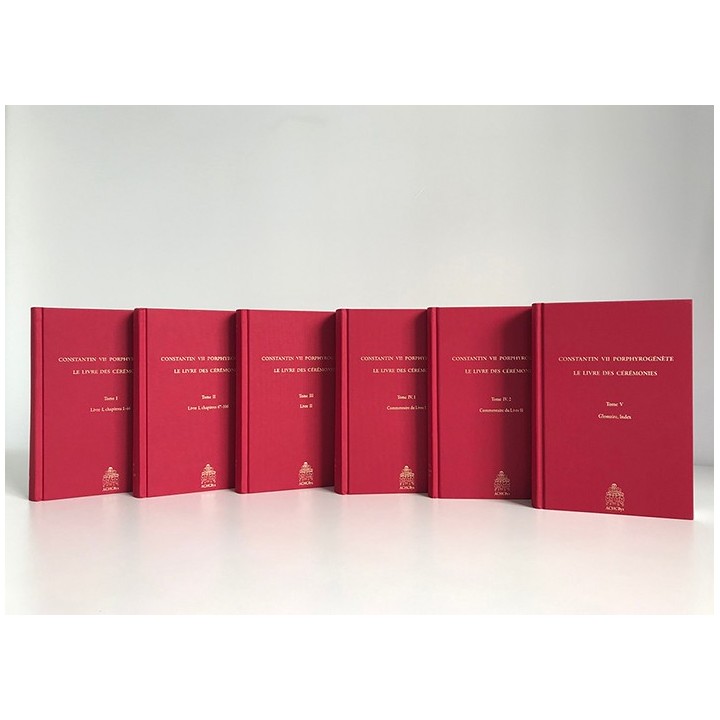 CONSTANTIN VII PORPHYROGÉNÈTE / LE LIVRE DES CÉRÉMONIES