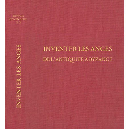 Tome XXV-2 – Inventer les anges de l’Antiquité à Byzance