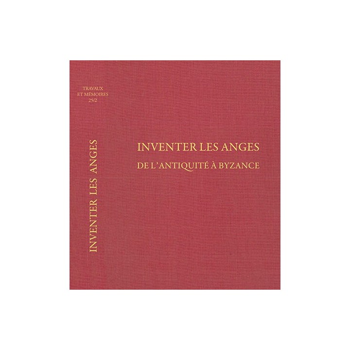 Tome XXV-2 – Inventer les anges de l’Antiquité à Byzance