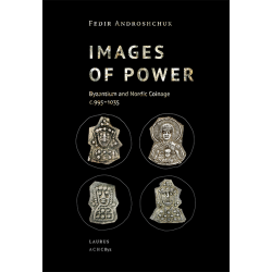 IMAGES OF POWER Byzantium and Nordic Coinage c. 995–1035