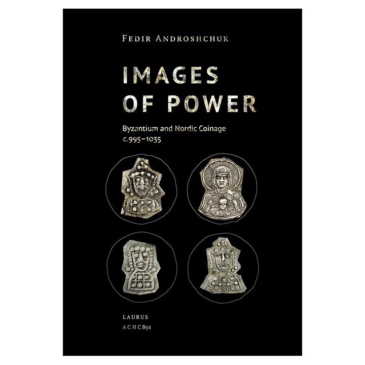 IMAGES OF POWER Byzantium and Nordic Coinage c. 995–1035