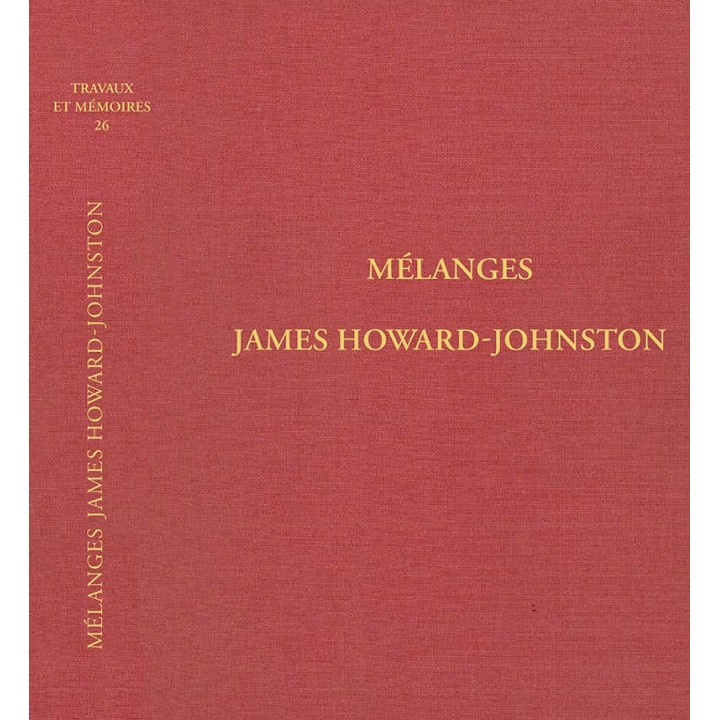 TOME XXVI – Mélanges James Howard-Johnston