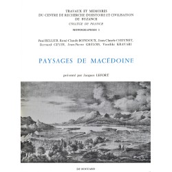 Paysages de Macédoine. Leurs caractères, leur évolution à travers les documents et les récits des voyageurs