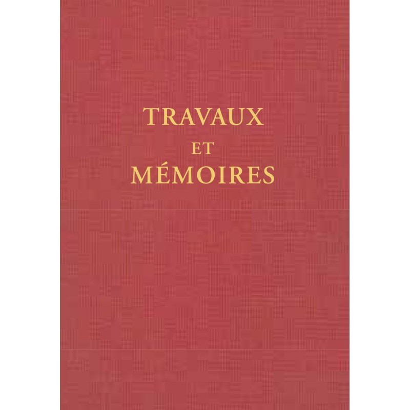 Travaux et Mémoires 4